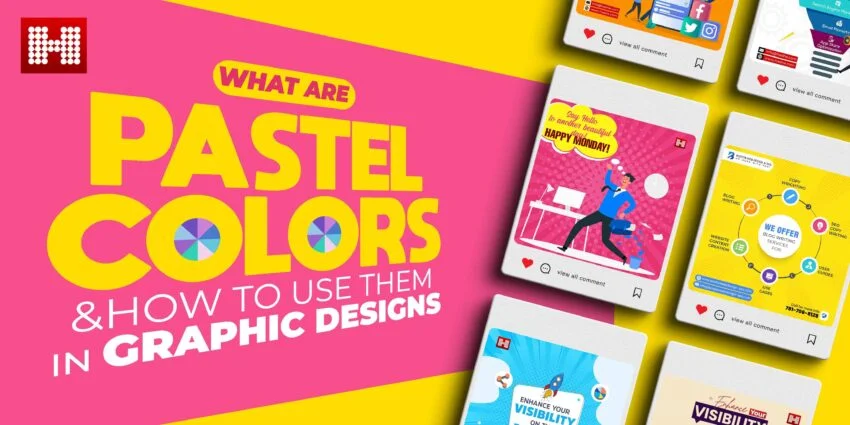 What Are Pastel Colors & How To Use Them In Graphic Designs