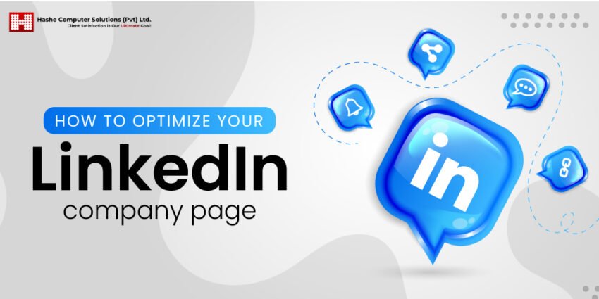 Optimize Your LinkedIn Company Page: Effective Strategies For Success